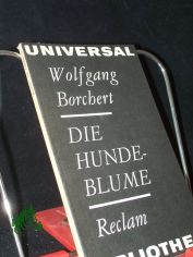Die Hundeblume : Geschichten / Wolfgang Borchert