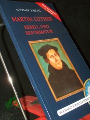 Martin Luther : Rebell und Reformator ; eine biographische Skizze / Volkmar Joestel