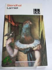 Lamiel / Stendhal. Dt. von G�nther Steinig