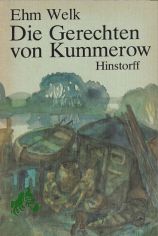 Die Gerechten von Kummerow : Roman / Ehm Welk