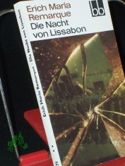 Die Nacht von Lissabon : Roman / Erich Maria Remarque