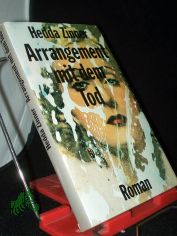 Arrangement mit dem Tod : Roman / Hedda Zinner