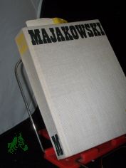 Majakowski, Wladimir: Ausgew�hlte Werke  Teil: 3., St�cke / B�hnenwerke u. Filmszenarien nachgedichtet von Hugo Huppert. [Mit Anm. u.e. Bibliographie d. Hrsg. sowie 41 Abb.]