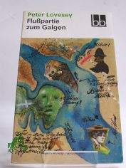 Flusspartie zum Galgen / Peter Lovesey. Dt. von Ana Maria Brock