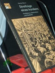 Streifz�ge eines Ironikers : Feuilletons, Geschichten u. Gedichte / Hardy Worm