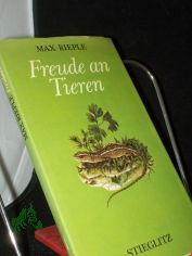 Freude an Tieren / Max Rieple. [Tieraquarelle von Marianne Mayer-Schneegans]