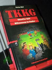 Wolf, Stefan: Ein Fall f�r TKKG  Teil: 21., Gekauftes Spiel [u.a.] : [2 Abenteuer in einem Band]