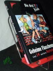 Geheime Flaschenpost und 14 weitere Ratekrimis : die drei ??? Kids / erz�hlt von Ulf Blanck. Mit Ill. von Stefanie Wegner