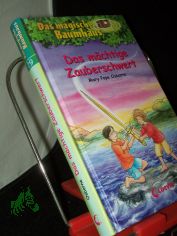 Osborne, Mary Pope: Das magische Baumhaus  Teil: Bd. 29., Das m�chtige Zauberschwert / aus dem Amerikan. von Sabine Rahn
