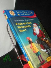 Paula auf dem Weihnachtsmarkt / Ursel Scheffler. Bilder von Dagmar Henze