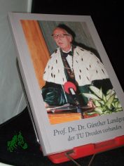 Prof. Dr. Dr. G�nther Landgraf der TU verbunden,