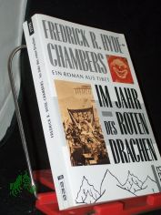 Im Jahr des roten Drachen : ein Roman aus Tibet / Fredrick R. Hyde-Chambers. Dt. von Margaret Carroux