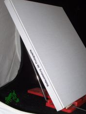 Weltausstellung der Photographie  Teil: [1]., 555 Photos von 264 Photographen aus 30 L�ndern zu d. Thema Was ist der Mensch?