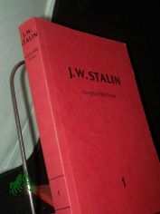 Stalin, Iosif V.: Ausgew�hlte Werke  Teil: Bd. 1.