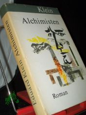 Alchimisten : Roman / Eduard Klein