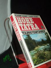 Hohe Tatra : Touristenf�hrer / Vladimir Adamec ; Radek Roubal. [Aus d. Slowak. von Franti?ek Chorv�t]