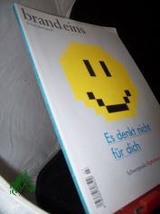 7/2016, Es denkt nicht f�r dich