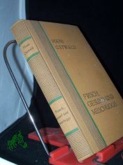 Frisch, gesund und meschugge : Schnurren u. Anekdoten / Hans Ostwald. Mit 16 Ill. [auf. 8 Taf.] von B�ck ; Ramberg ; F. Schr�der [u. a.]