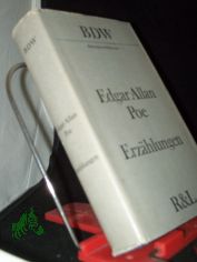 Erz�hlungen / Edgar Allan Poe. [Ausgew. von Friedrich Baadke. Aus d. Amerikan. �bers. von Elga Abramowitz u. a. Mit e. Nachw. von G�nter Kunert]