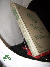 Sachsen in gro�er Zeit  Teil: Band. 2., Geschichte der Sachsen im Weltkrieg / bearb. von Artur Baumgarten-Crusius