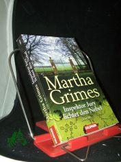 Inspektor Jury lichtet den Nebel : Roman / Martha Grimes. Aus dem Engl. von Dorothee Asendorf