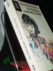 Wo Tr�nen verboten sind : Roman d. Wandlungen / Alice Ekert-Rotholz