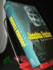 Joschka Fischer : eine Karriere / Michael Schwelien
