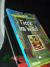 Tiere im Wald : [erkennen, spielen, beobachten, ausr�sten] / Text: Annette Adams. [Fotonachweis: Silvestris GmbH. Ill.: Stefan Ohmstede ; Traudl Schneehagen. Red. Claudia Hentschke ...]