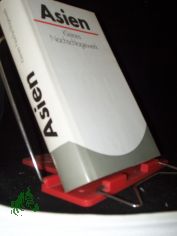 Asien : kleines Nachschlagewerk / Hrsg.: Roland Felber ; Diethelm Weidemann. [An d. Erarb. dieses Buches waren beteiligt: Wolfgang Assmann...]