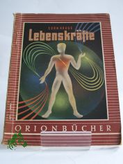 Lebenskr�fte / Egon Kruse