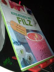 Kreatives aus Filz mit Extrakapitel Strickfilzen