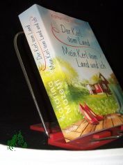 Der Kerl vom Land Mein Kerl vom Land und ich 2 Romane in 1 Band / Katarina Mazetti ; aus dem Schwedischen von Annika Krummacher