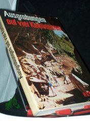 Ausgrabungen auf vier Kontinenten : Forschungen, Funde, Erkenntnisse / Hans-Dietrich Kahlke. [Zeichn. u. Ktn.: Gerhard Tag u. Gerhard Pippig]