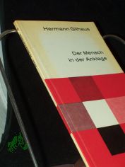 Der Mensch in der Anklage : Busse, S�nde, Schuld, Busssakrament / Hermann Gilhaus