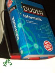 Duden, Informatik : ein Fachlexikon f�r Studium und Praxis