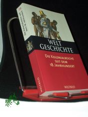 Weltgeschichte  Teil: Bd. 29., Die Kolonialreiche seit dem 18. Jahrhundert / hrsg. und verf. von David K. Fieldhouse. [Aus dem Engl. �bers. von G�nter Sch�tze]