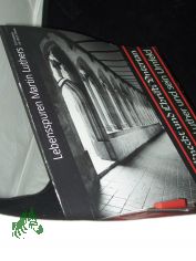 Lebensspuren Martin Luthers : Fotoessay ; Ausstellung der Sparkassen-Kulturstiftung Hessen-Th�ringen zur Exposition 