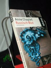 Russisch Blut : Kriminalroman / Anne Chaplet