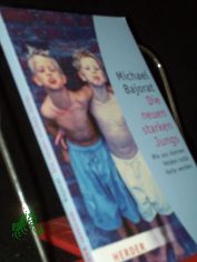 Die neuen starken Jungs : wie aus kleinen Helden tolle Kerle werden / Michael Bajorat