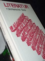 Literatur  Teil: Bd. 1., Dichterische Texte