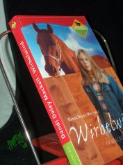 Mackall, Dandi Daley: Winnie, die Pferdez�hmerin  Teil: Bd. 3., Wirbelwind