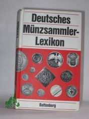 Deutsches M�nzsammler-Lexikon / hrsg. von Herbert Rittmann. Unter Mitw. von Horst Greger ...