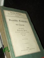 Lamprecht, Karl: Deutsche Geschichte  Teil: Abt. 3., Neueste Zeit / Bd. 1. = d. ganzen Reihe Bd. 8. / H�lfte 1
