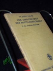 Wiesner, Joseph: Vor- und Fr�hzeit der Mittelmeerl�nder  Teil: 2., Das westliche Mittelmeer