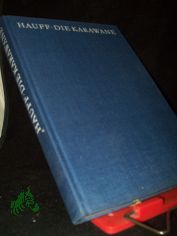 Die Karawane / Hauff. Ill. von Josef Hegenbarth. [Nachw. von Claus Tr�ger]