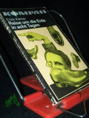 Reise um die Erde in acht Tagen : phantast. Erz�hlung / Erich K�hler