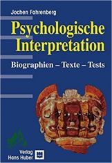 Psychologische Interpretation : Biographien - Texte - Tests / Jochen Fahrenberg