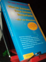 Warum kennen Tiere keinen Herzinfarkt ... aber wir Menschen / Dr. med. Matthias Rath