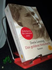 Das goldene Notizbuch : Roman / Doris Lessing. Aus dem Engl. von Iris Wagner
