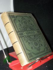 K�rners S�mtliche Werke in vier B�nden Erster Band, Gedichte, erster Teil, Dramatische Spiele, Szenen und Fragmente